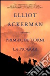 Prima che torni la pioggia. E-book. Formato EPUB ebook