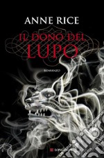 Il dono del lupo: Le cronache del lupo. E-book. Formato PDF ebook