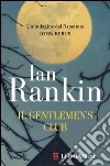 Il Gentlemen's Club: Un'indagine dell'ispettore John Rebus. E-book. Formato EPUB ebook