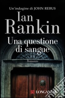 Una questione di sangue. E-book. Formato EPUB ebook di Ian Rankin