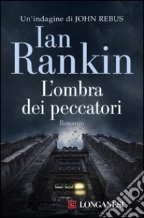 L'ombra dei peccatori. E-book. Formato EPUB ebook di Ian Rankin