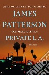 Private L.A.: Serie Private. E-book. Formato EPUB ebook