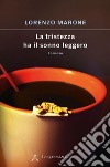 La tristezza ha il sonno leggero. E-book. Formato EPUB ebook