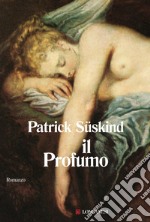 Il profumo. E-book. Formato EPUB ebook