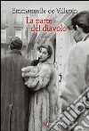 La parte del diavolo. E-book. Formato EPUB ebook di Emmanuelle de Villepin