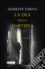 La dea della fortuna. E-book. Formato EPUB