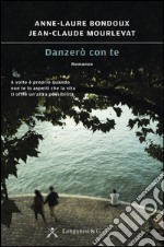 Danzerò con te. E-book. Formato EPUB ebook