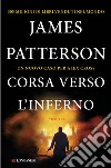 Corsa verso l'inferno: Un caso di Alex Cross. E-book. Formato EPUB ebook