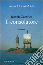 Il consolatore. E-book. Formato EPUB ebook