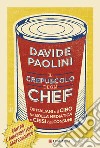 Il crepuscolo degli chef. E-book. Formato EPUB ebook di Davide Paolini