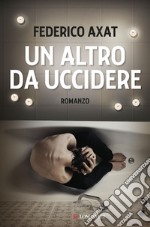 Un altro da uccidere. E-book. Formato EPUB