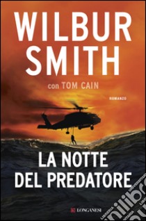 La notte del predatore: Le avventure di Hector Cross. E-book. Formato EPUB ebook di Wilbur Smith