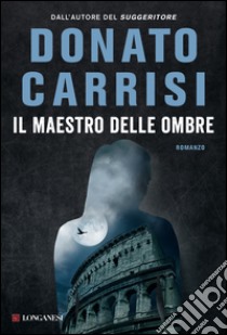 Il maestro delle ombre. E-book. Formato PDF ebook di Donato Carrisi