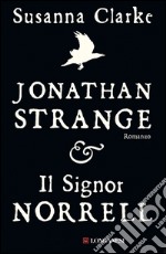 Jonathan Strange e il signor Norrell. E-book. Formato EPUB ebook