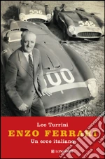 Enzo Ferrari. Un eroe italiano. E-book. Formato PDF