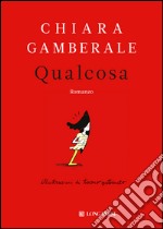 Qualcosa. E-book. Formato EPUB ebook