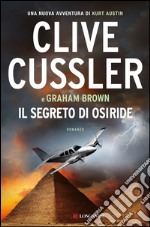 Il segreto di Osiride: NUMA files - Le avventure di Kurt Austin e Joe Zavala. E-book. Formato PDF ebook