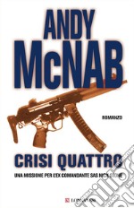 Crisi Quattro: Le avventure di Nick Stone. E-book. Formato EPUB ebook