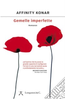 Gemelle imperfette. E-book. Formato PDF ebook di Affinity Konar