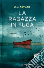 La ragazza in fuga. E-book. Formato EPUB ebook