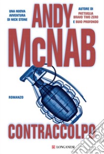 Contraccolpo: Le avventure di Nick Stone. E-book. Formato EPUB ebook di Andy McNab