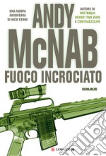 Fuoco incrociato: Le avventure di Nick Stone. E-book. Formato EPUB ebook