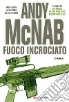 Fuoco incrociato: Le avventure di Nick Stone. E-book. Formato EPUB ebook