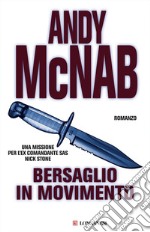 Bersaglio in movimento: Le avventure di Nick Stone. E-book. Formato EPUB