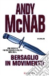 Bersaglio in movimento: Le avventure di Nick Stone. E-book. Formato EPUB ebook