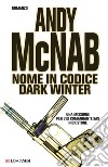 Nome in codice Dark Winter: Le avventure di Nick Stone. E-book. Formato EPUB ebook