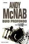 Buio profondo: Le avventure di Nick Stone. E-book. Formato PDF ebook di Andy McNab