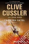 La pietra sacra: Oregon Files - Le avventure del capitano Juan Cabrillo. E-book. Formato PDF ebook di Clive Cussler
