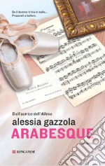 Arabesque: La serie dell'allieva. E-book. Formato EPUB ebook