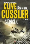 Giungla: Oregon Files - Le avventure del capitano Juan Cabrillo. E-book. Formato PDF ebook di Clive Cussler