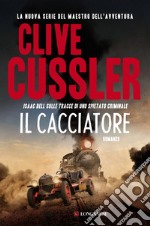 Il cacciatore: Una nuova avventura di Isaac Bell. E-book. Formato EPUB