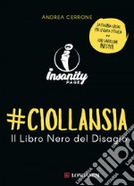 #ciollansia: Il Libro Nero del Disagio. E-book. Formato EPUB ebook