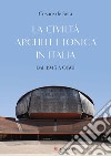 La civiltà architettonica in Italia: Dal 1945 a oggi. E-book. Formato EPUB ebook