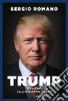 Trump: e la fine dell'American Dream. E-book. Formato EPUB ebook di Sergio Romano