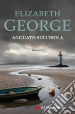 Agguato sull'isola: I casi dell'ispettore Lynley. E-book. Formato EPUB ebook