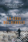 La coda del diavolo. E-book. Formato PDF ebook di Maurizio Maggi