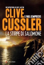 La stirpe di Salomone: NUMA files - Le avventure di Kurt Austin e Joe Zavala. E-book. Formato EPUB ebook