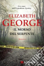 Il morso del serpente: I casi dell'ispettore Lynley. E-book. Formato EPUB ebook