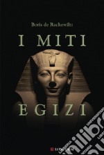 I miti egizi. E-book. Formato EPUB