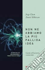 Non ne abbiamo la più pallida idea: Guida all'universo sconosciuto. E-book. Formato EPUB ebook