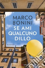 Se ami qualcuno dillo. E-book. Formato EPUB ebook