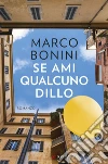 Se ami qualcuno dillo. E-book. Formato EPUB ebook