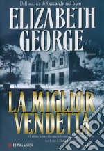 La miglior vendetta: I casi dell'ispettore Lynley. E-book. Formato EPUB ebook