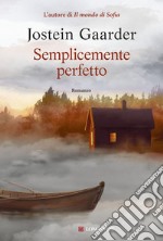 Semplicemente perfetto. E-book. Formato EPUB ebook