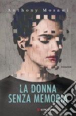 La donna senza memoria. E-book. Formato EPUB ebook