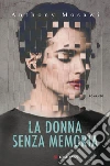 La donna senza memoria. E-book. Formato EPUB ebook di Anthony Mosawi